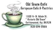 Old Town Cafe and Coffee Roasters 1025-A N. Main Street historic Old Town Cottonwood AZ